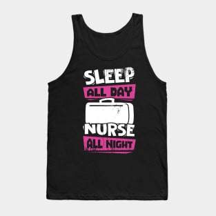 Sleep All Day Nurse All Night Tank Top